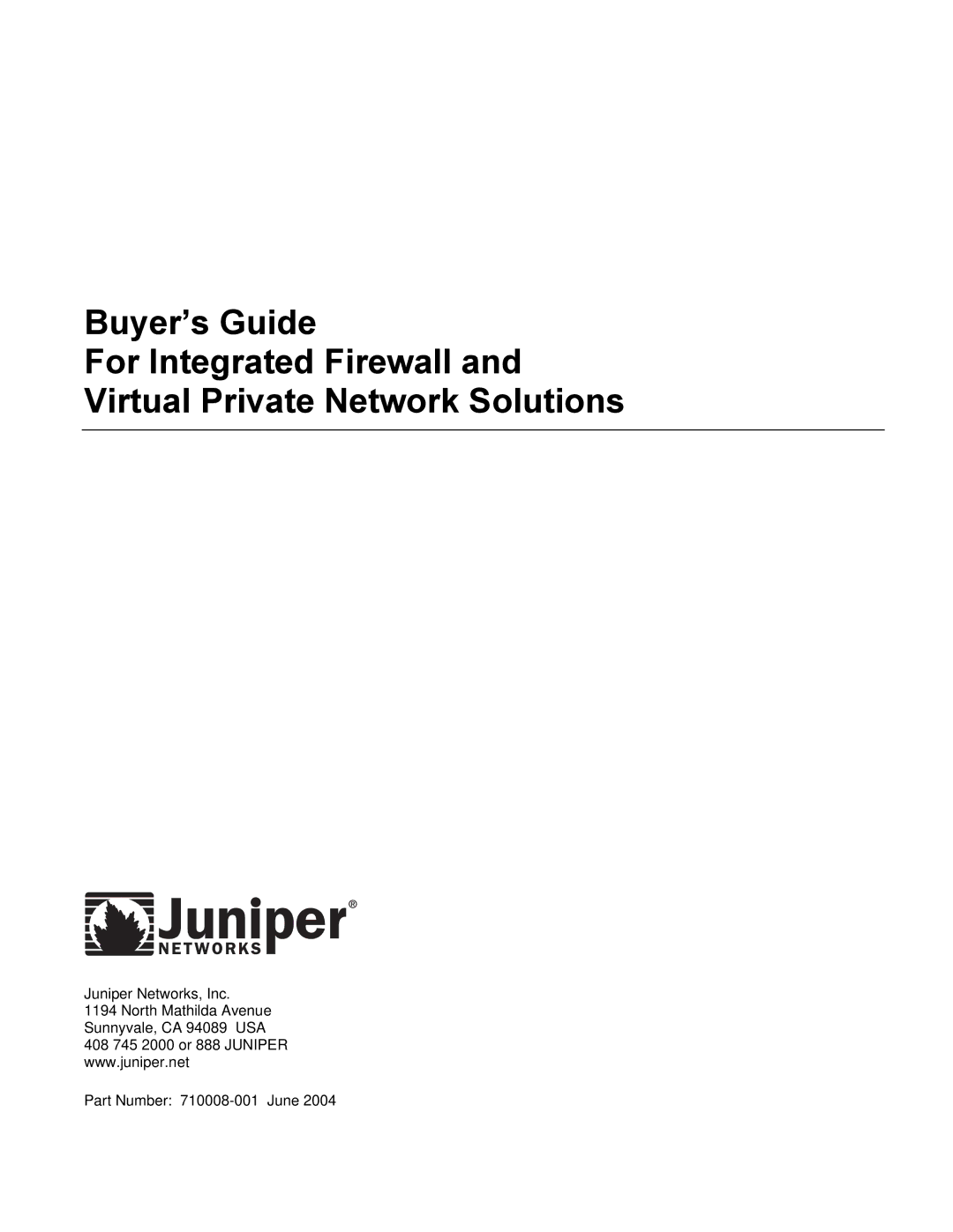 Juniper Networks manual Juniper Networks, Inc Part Number 710008-001 June 