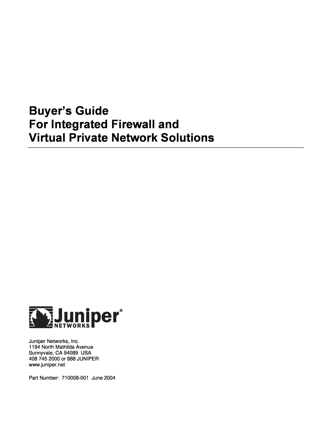 Juniper Networks 710008-001 manual Buyer’s Guide For Integrated Firewall and, Virtual Private Network Solutions 