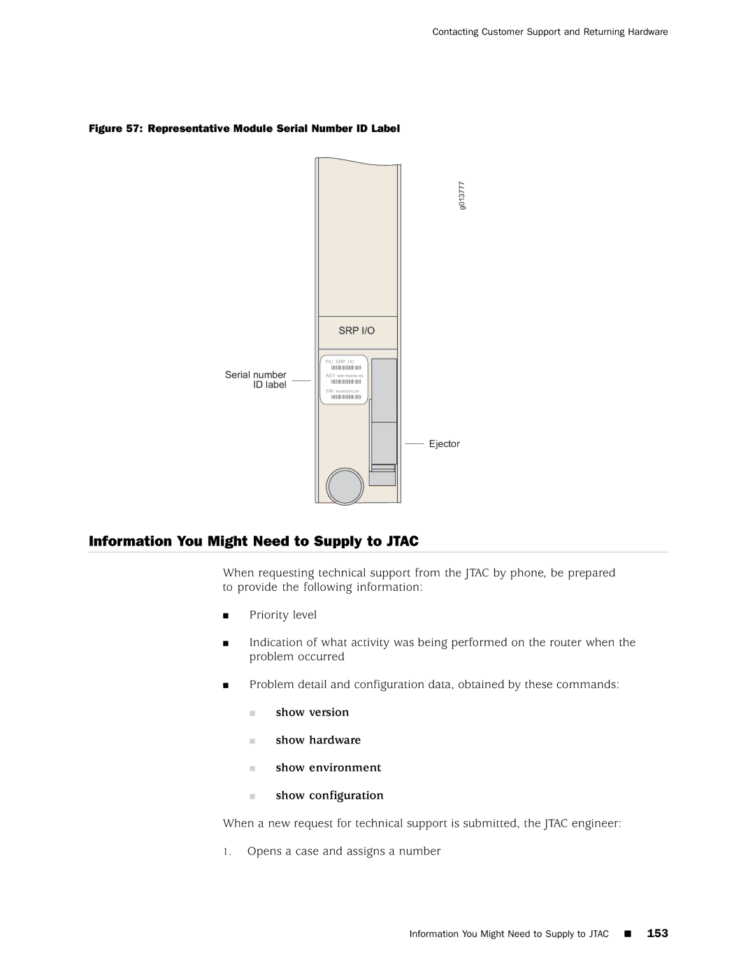 Juniper Networks 8 manual Information You Might Need to Supply to Jtac, Representative Module Serial Number ID Label 