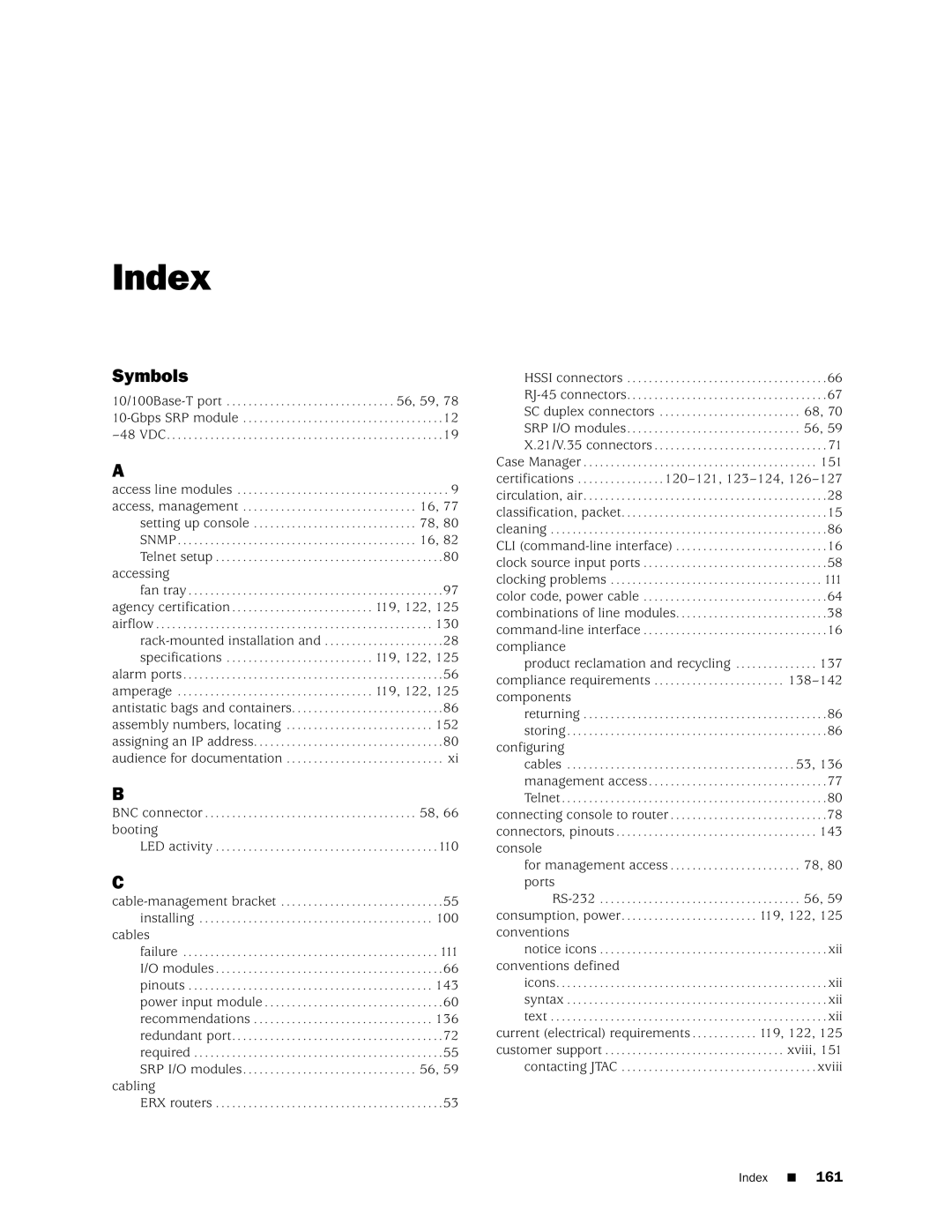 Juniper Networks 8 manual Symbols, Accessing 