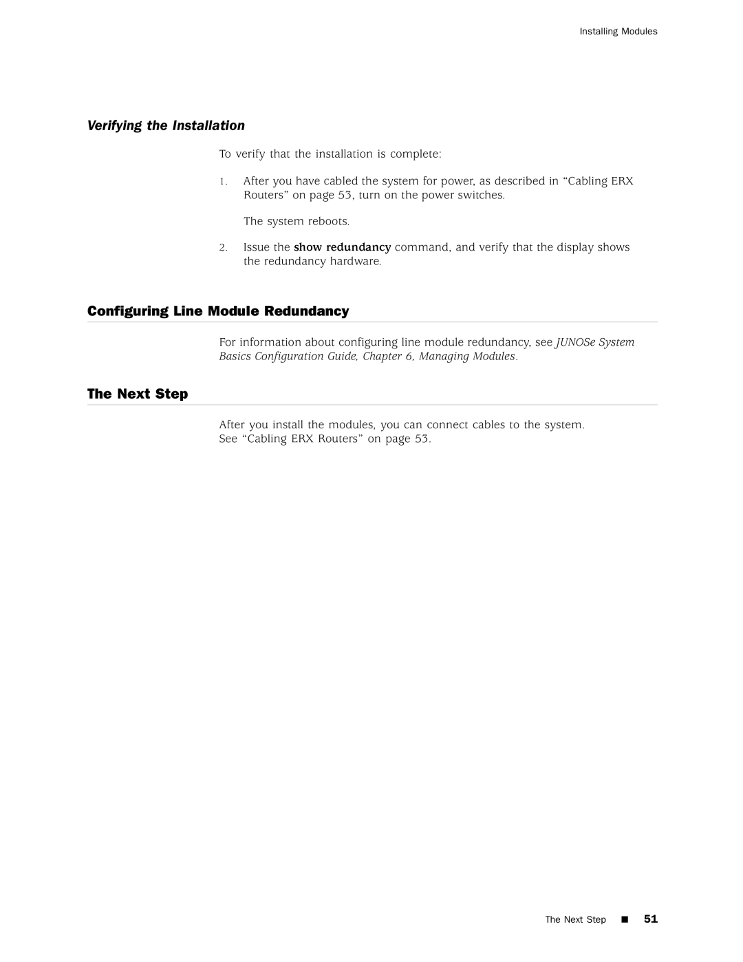 Juniper Networks 8 manual Verifying the Installation, Configuring Line Module Redundancy 