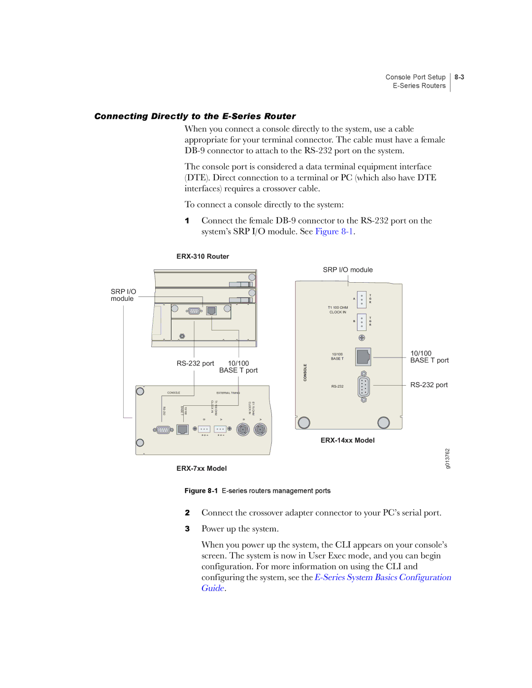 Juniper Networks manual Connecting Directly to the E-Series Router 