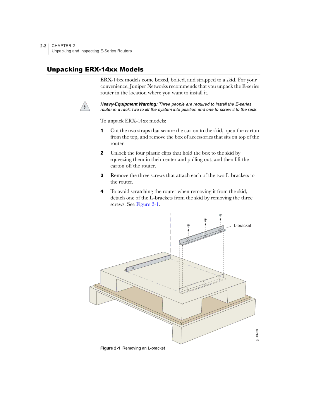 Juniper Networks E-Series manual Unpacking ERX-14xx Models, 1Removing an L-bracket 