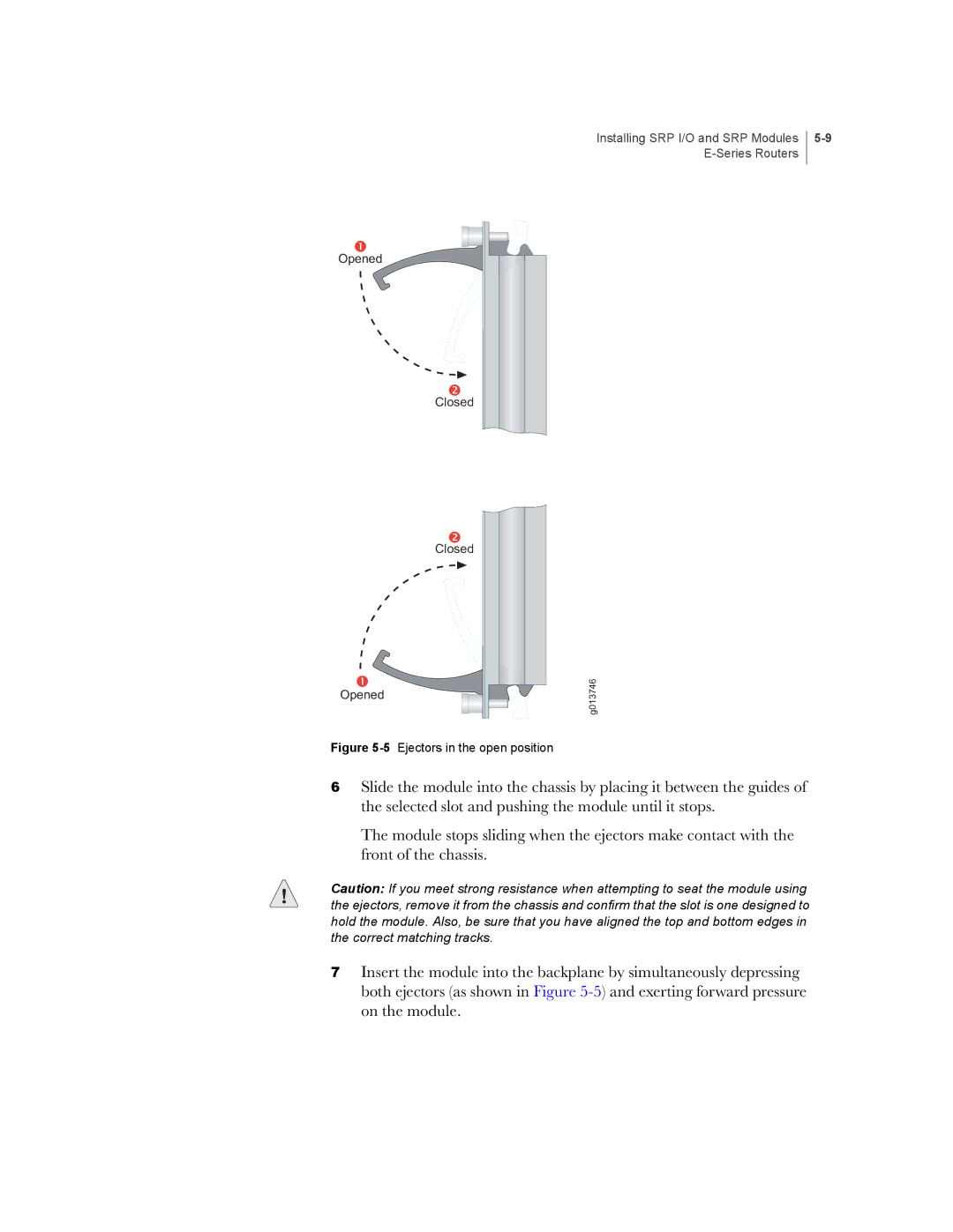 Juniper Networks E-Series manual Installing SRP I/O and SRP Modules Series Routers 