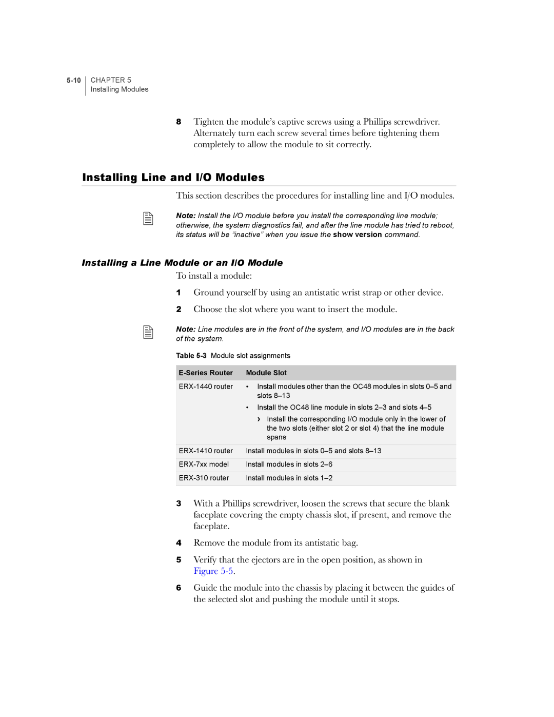 Juniper Networks E-Series manual Installing Line and I/O Modules, Series Router Module Slot 