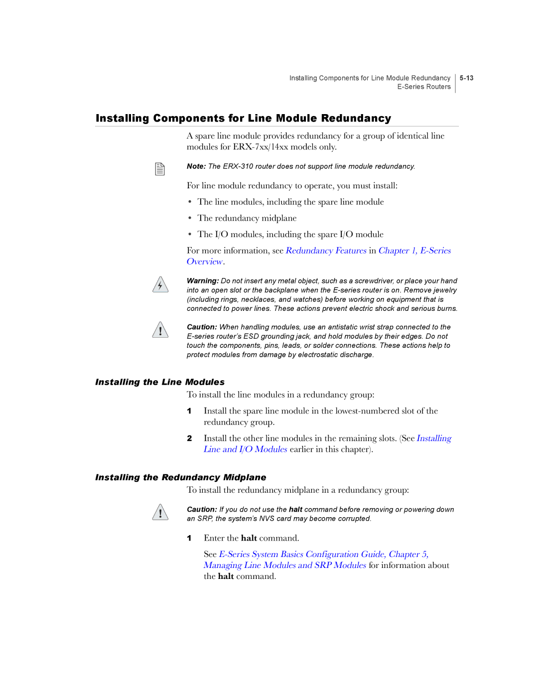 Juniper Networks E-Series manual Installing Components for Line Module Redundancy 