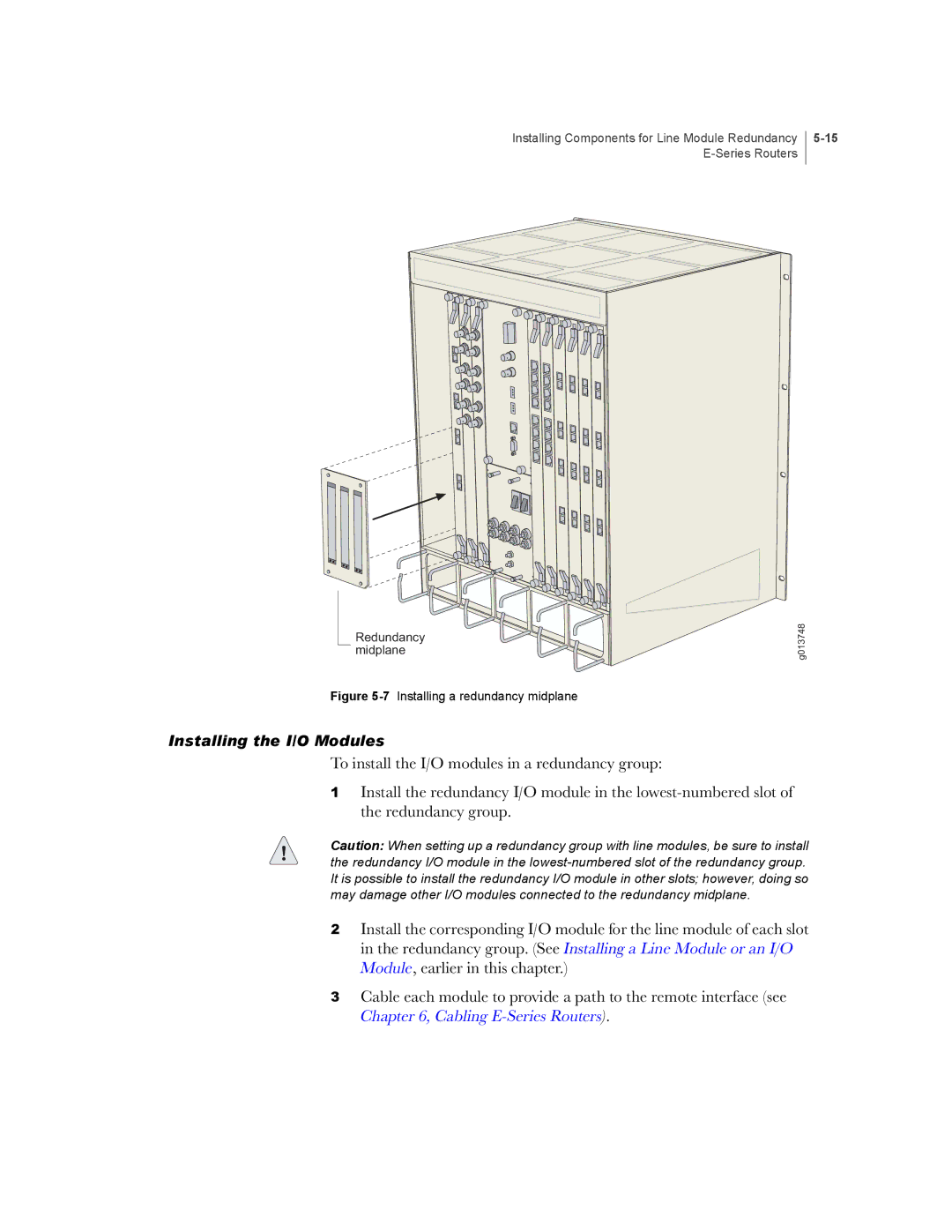 Juniper Networks E-Series manual Installing the I/O Modules 