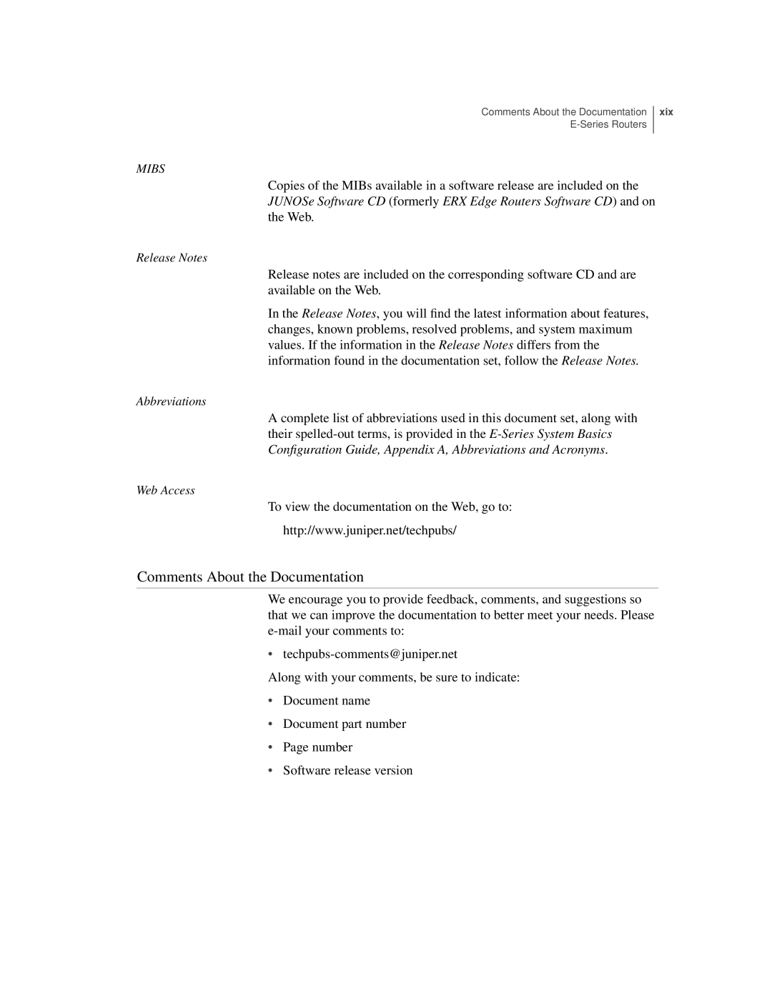 Juniper Networks ERX-710, ERX-310 appendix Comments About the Documentation 