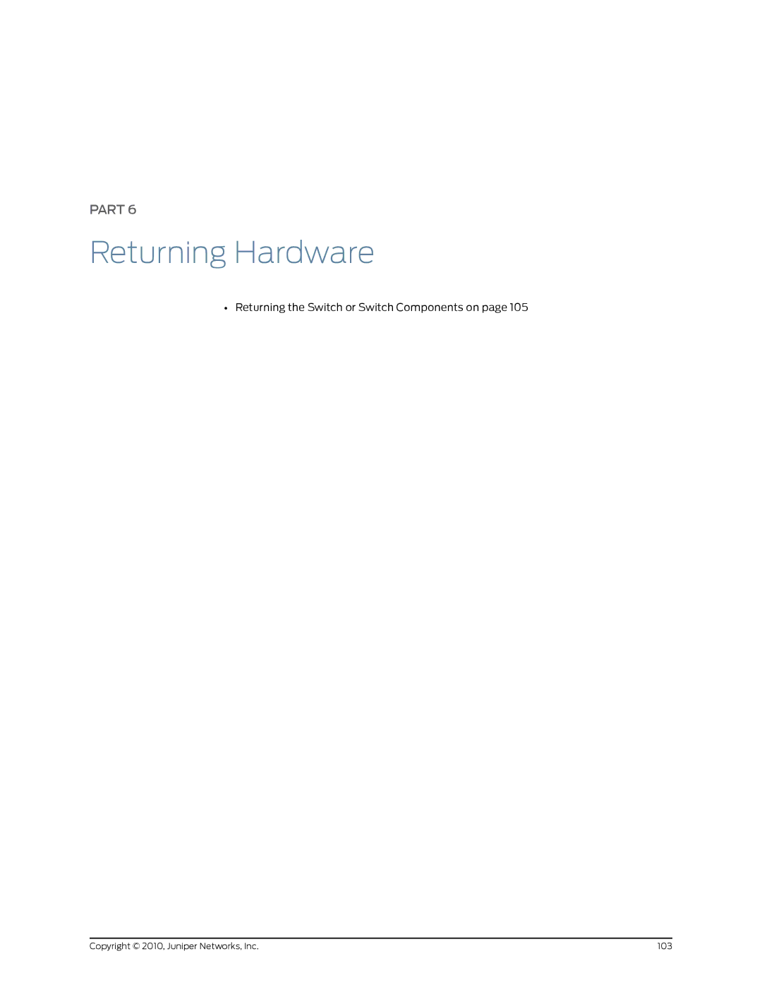 Juniper Networks EX2200 manual Returning Hardware, Returning the Switch or Switch Components on 