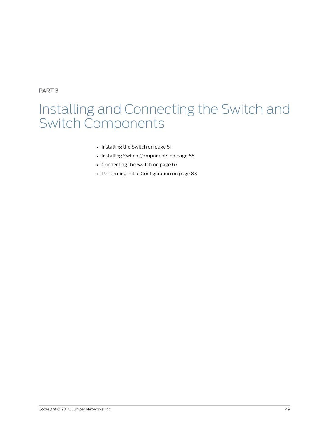 Juniper Networks EX2200 manual Installing and Connecting the Switch and Switch Components 