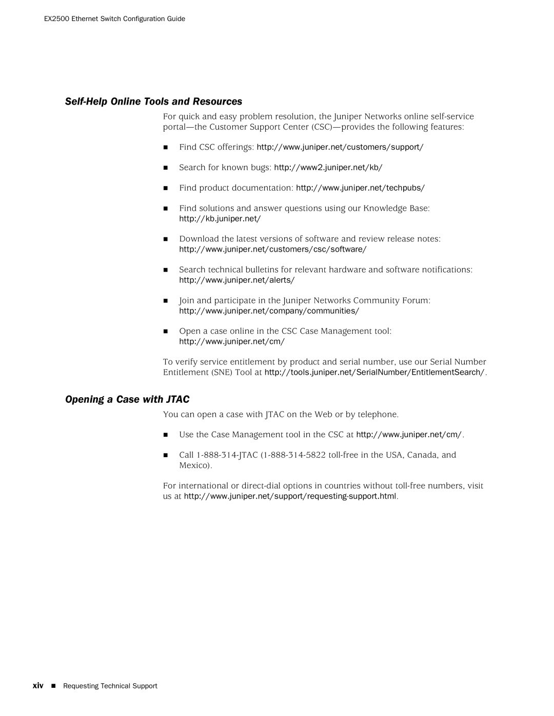 Juniper Networks EX2500 manual Self-Help Online Tools and Resources, Opening a Case with Jtac 