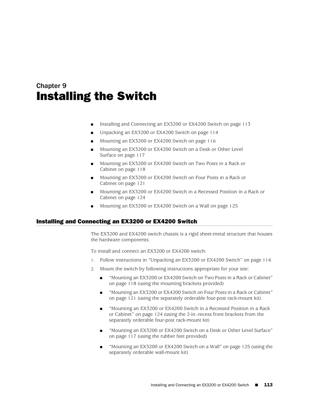 Juniper Networks manual Installing the Switch, Installing and Connecting an EX3200 or EX4200 Switch 