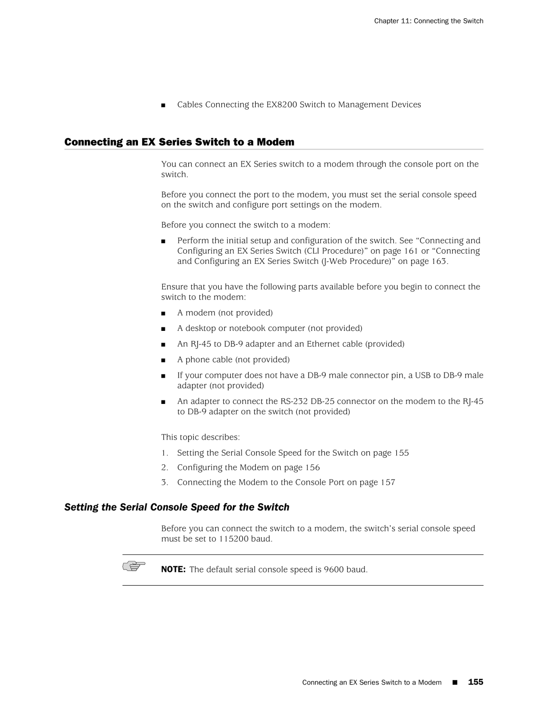 Juniper Networks EX4200, EX3200 Connecting an EX Series Switch to a Modem, Setting the Serial Console Speed for the Switch 