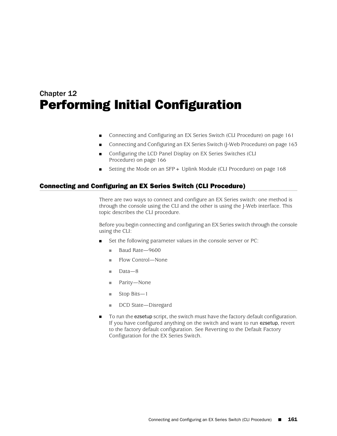 Juniper Networks EX4200 Performing Initial Configuration, Connecting and Configuring an EX Series Switch CLI Procedure 