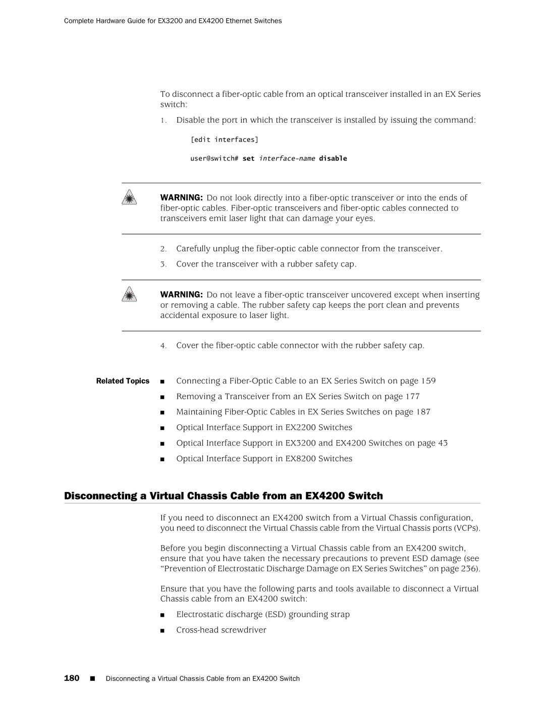 Juniper Networks EX3200 manual Disconnecting a Virtual Chassis Cable from an EX4200 Switch 