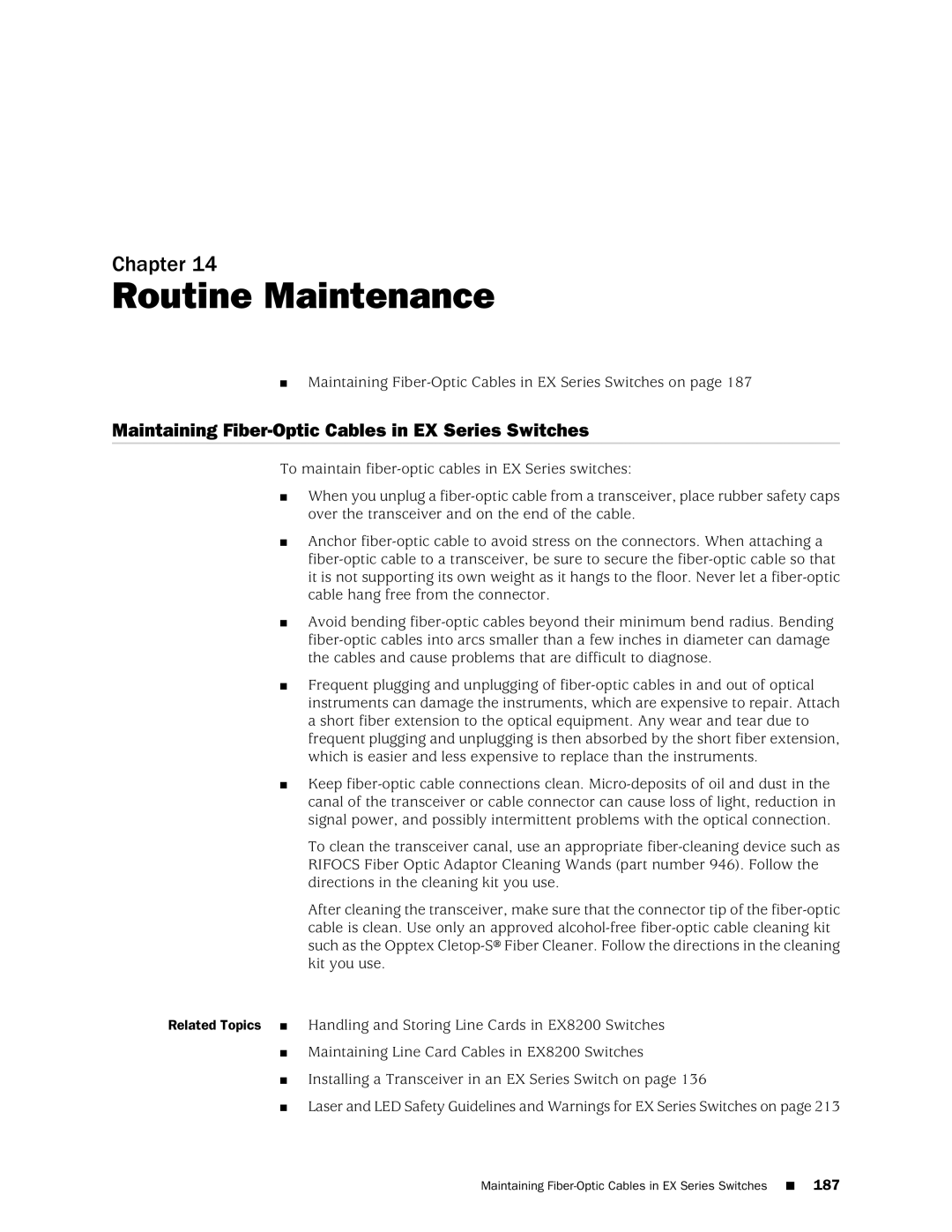 Juniper Networks EX4200, EX3200 manual Routine Maintenance, Maintaining Fiber-Optic Cables in EX Series Switches 