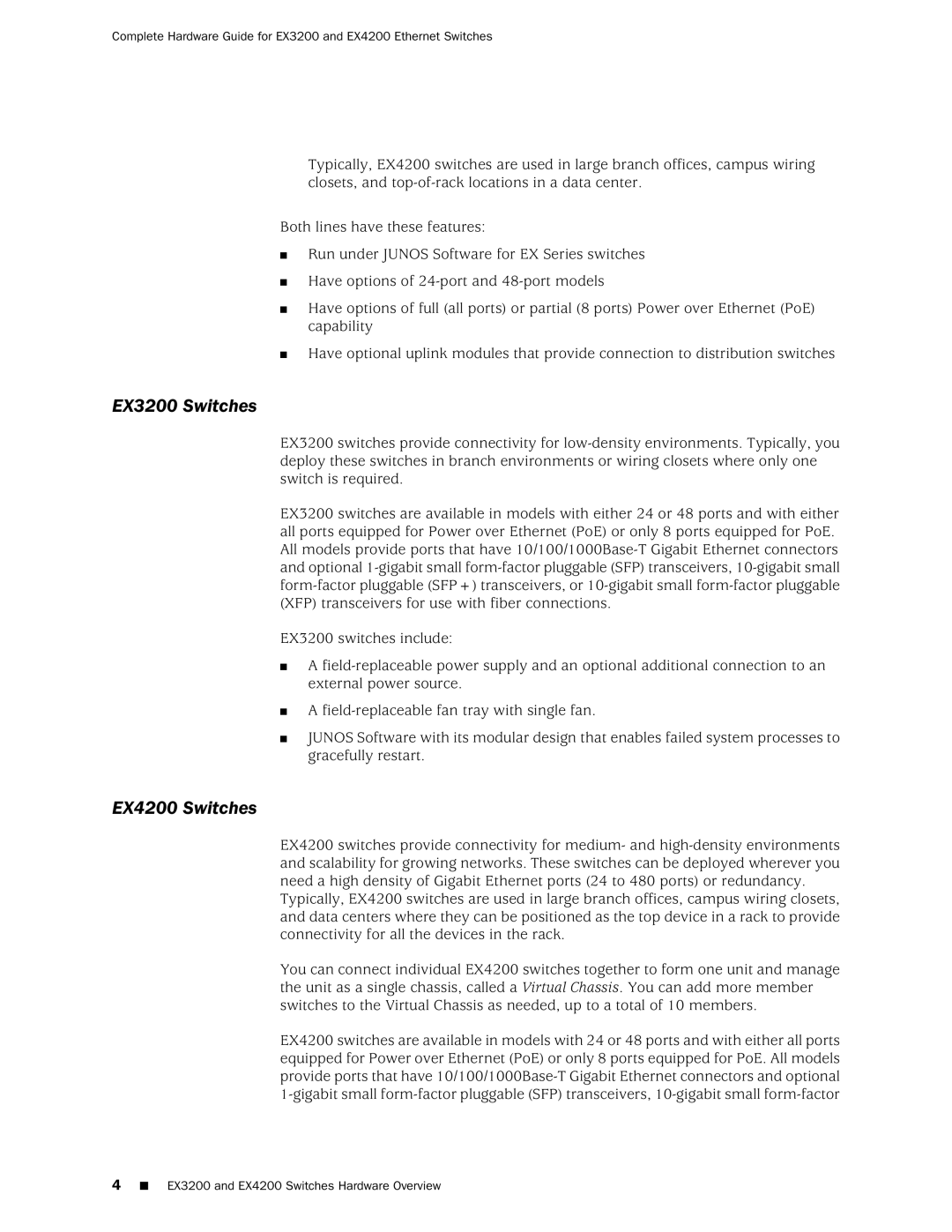 Juniper Networks manual EX3200 Switches, EX4200 Switches 