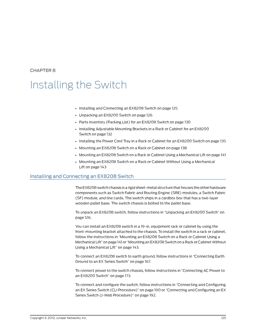 Juniper Networks manual Installing the Switch, Installing and Connecting an EX8208 Switch 