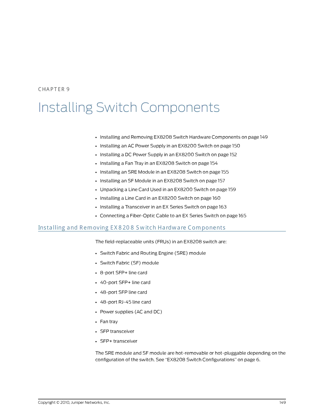 Juniper Networks manual Installing Switch Components, Installing and Removing EX8208 Switch Hardware Components 