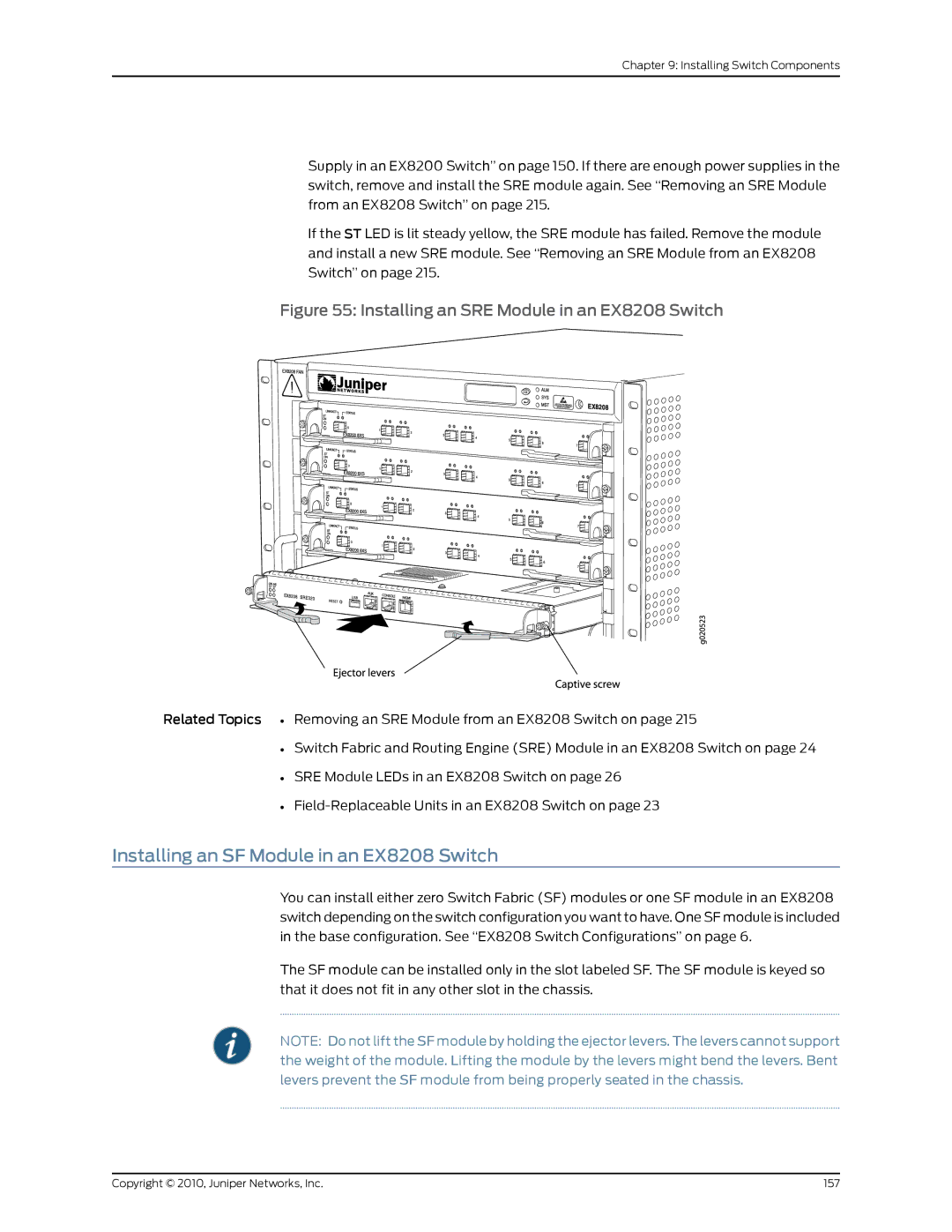 Juniper Networks manual Installing an SF Module in an EX8208 Switch, Installing an SRE Module in an EX8208 Switch 