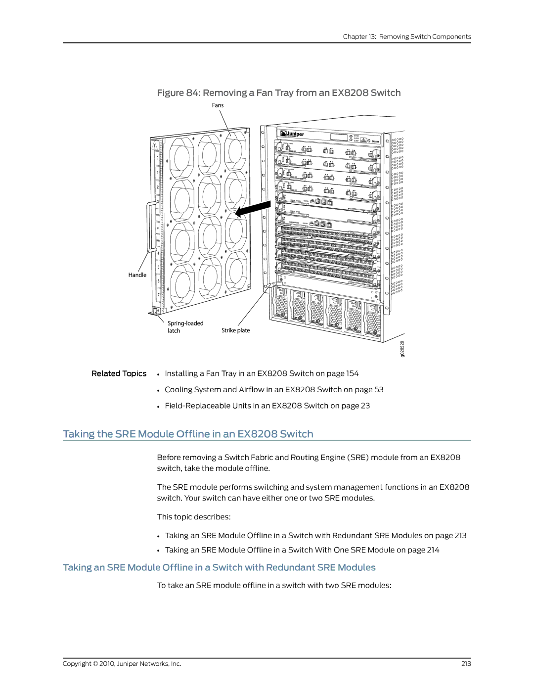 Juniper Networks manual Taking the SRE Module Offline in an EX8208 Switch, Removing a Fan Tray from an EX8208 Switch 