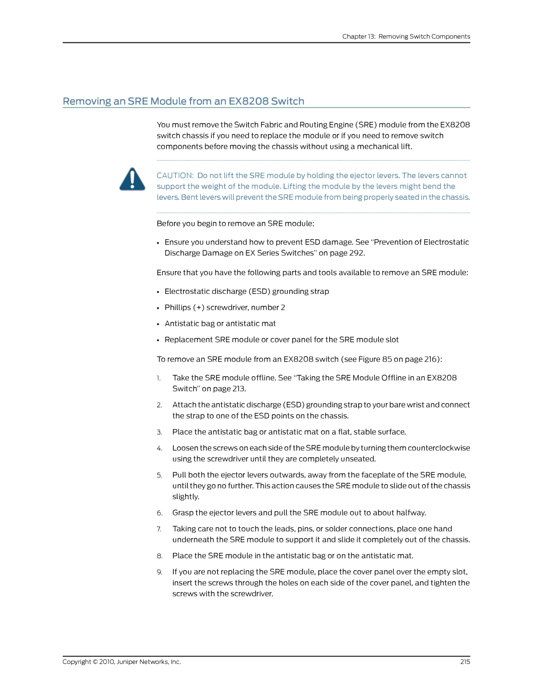 Juniper Networks manual Removing an SRE Module from an EX8208 Switch 