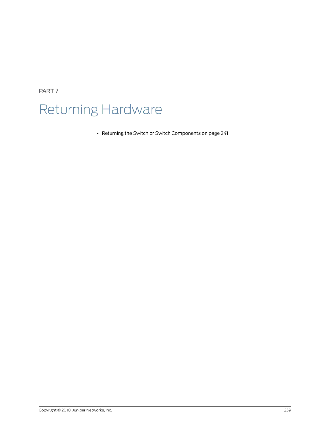 Juniper Networks EX8208 manual Returning Hardware, Returning the Switch or Switch Components on 