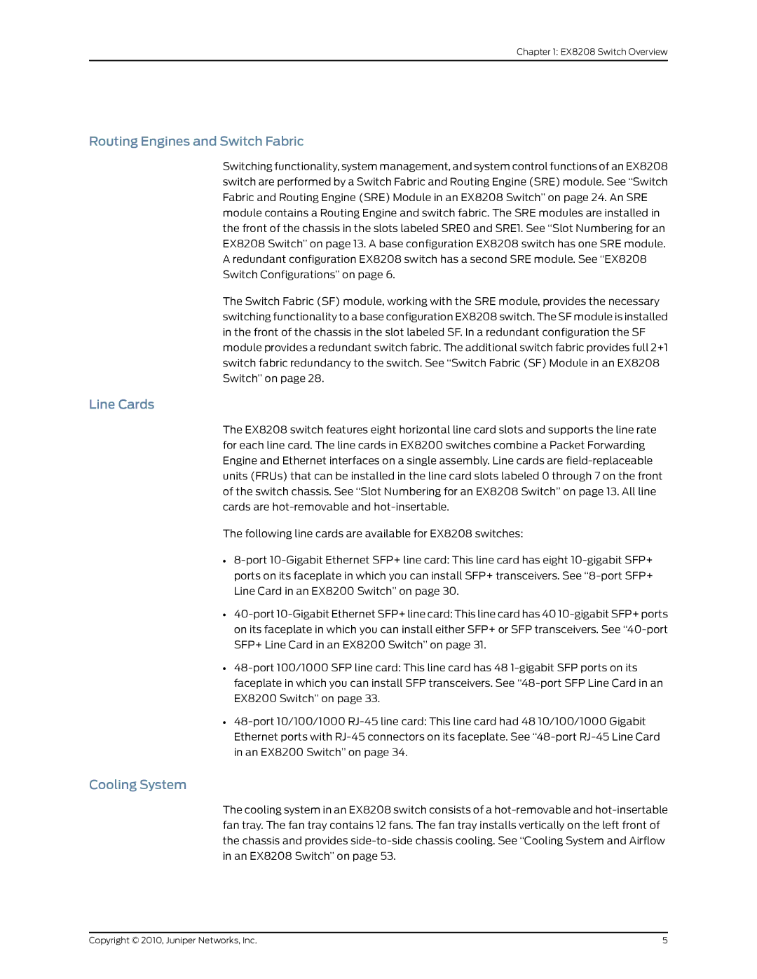 Juniper Networks EX8208 manual Routing Engines and Switch Fabric, Line Cards, Cooling System 