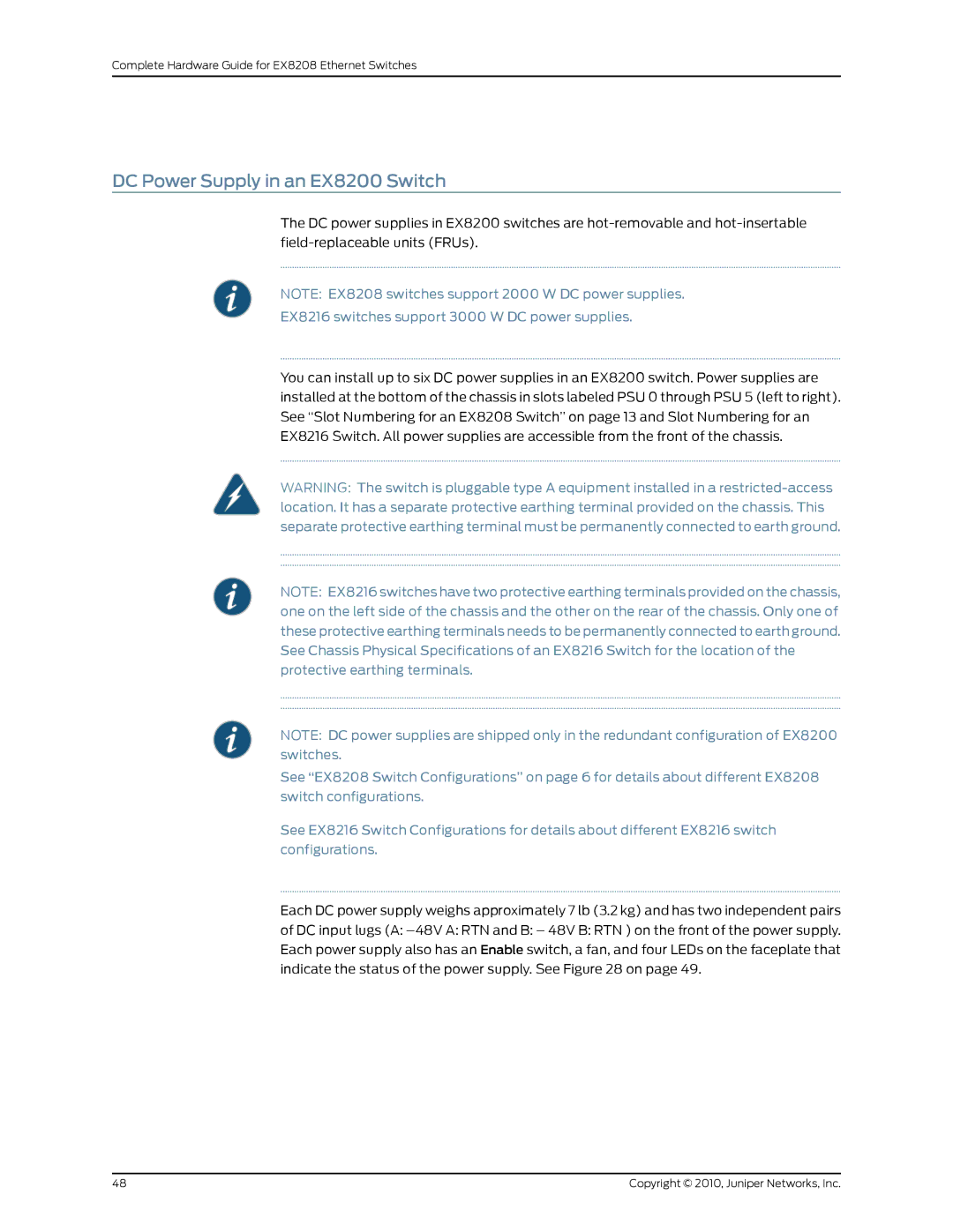 Juniper Networks EX8208 manual DC Power Supply in an EX8200 Switch, EX8216 switches support 3000 W DC power supplies 