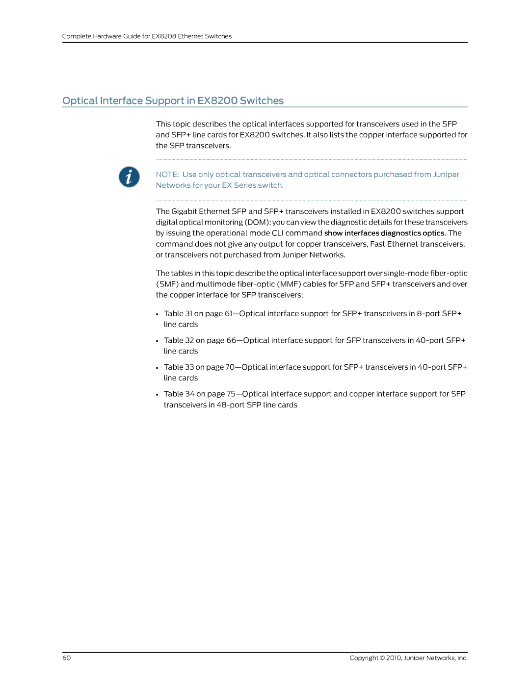 Juniper Networks EX8208 manual Optical Interface Support in EX8200 Switches, Networks for your EX Series switch 