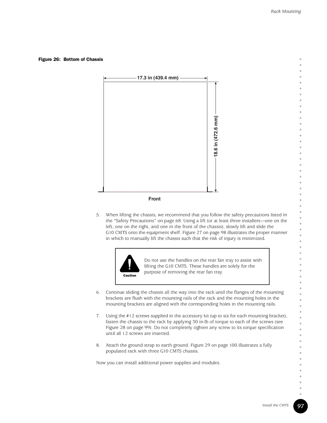 Juniper Networks G10 CMTS manual 17.3 in 439.4 mm 18.6 in 472.6 mm Front 