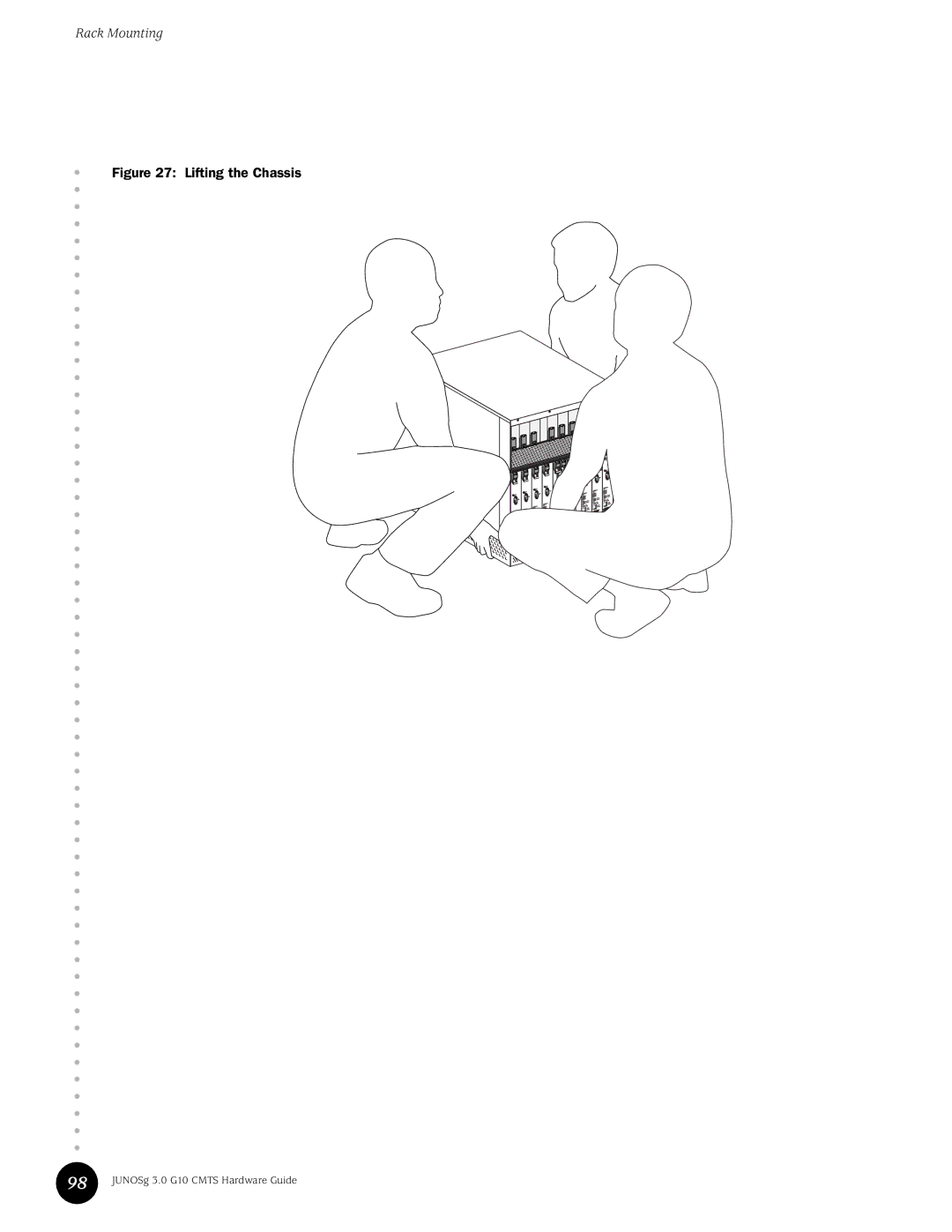 Juniper Networks G10 CMTS manual Lifting the Chassis 