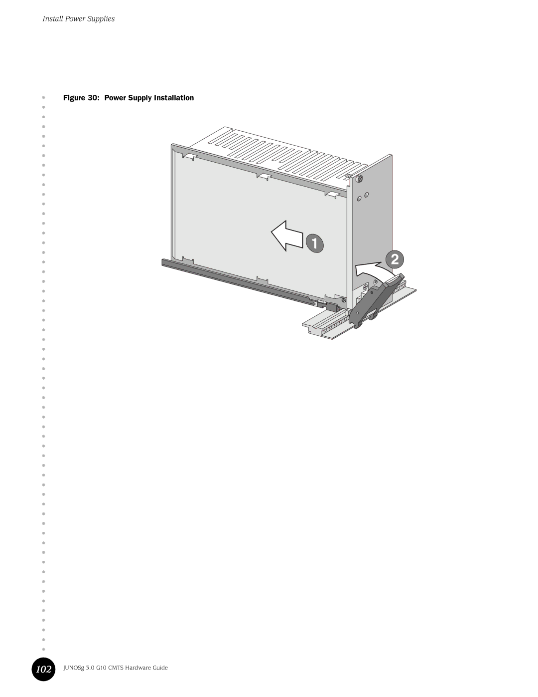 Juniper Networks G10 CMTS manual 102, Power Supply Installation 