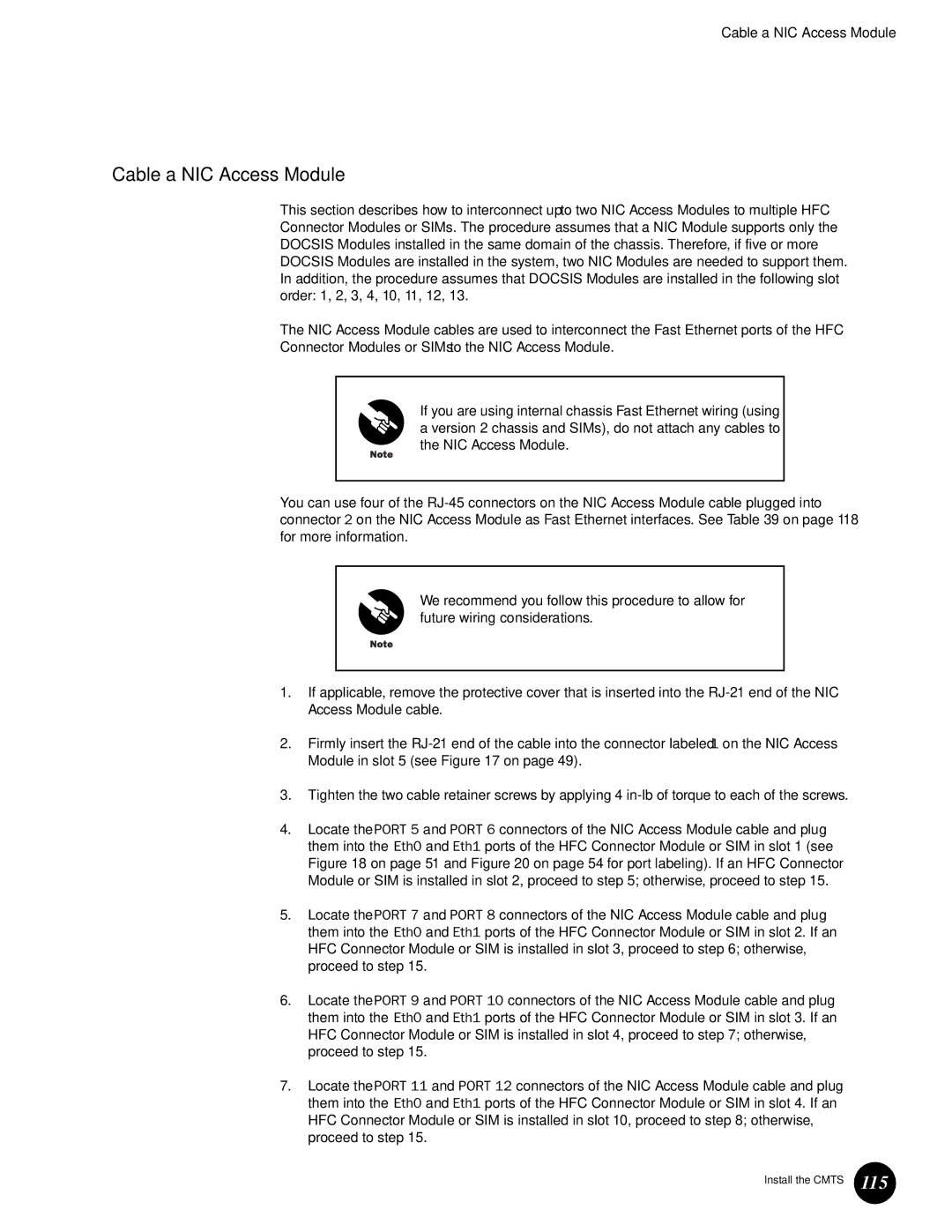 Juniper Networks G10 CMTS manual Cable a NIC Access Module, 115 