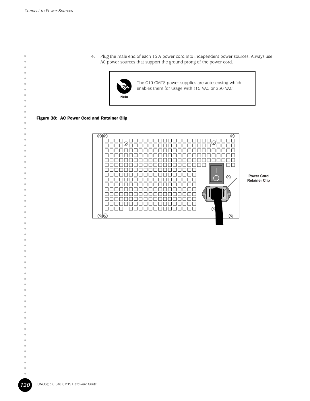 Juniper Networks G10 CMTS manual Connect to Power Sources, AC Power Cord and Retainer Clip 