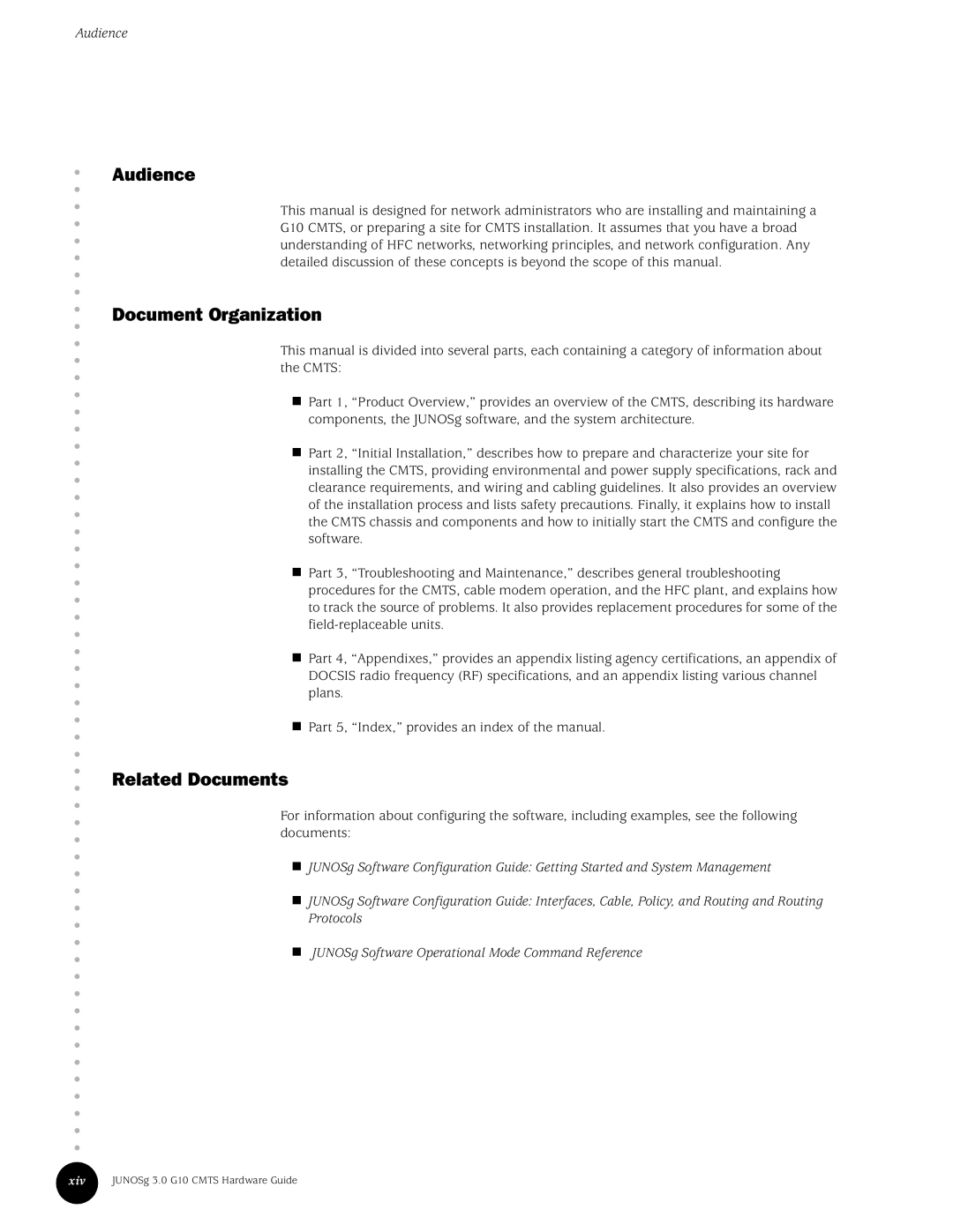 Juniper Networks G10 CMTS manual Audience, Document Organization 