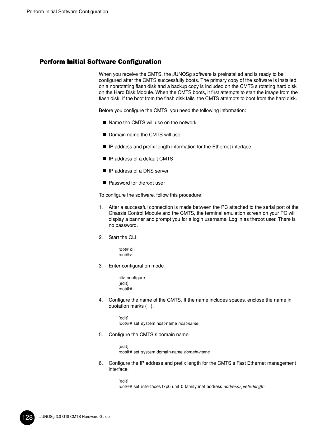 Juniper Networks G10 CMTS manual Perform Initial Software Configuration 