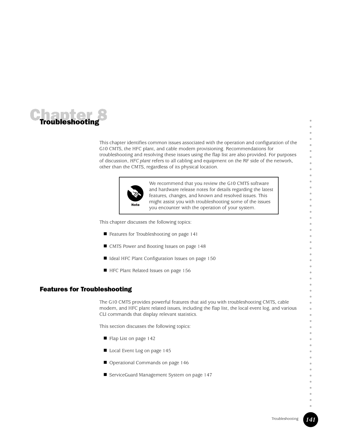 Juniper Networks G10 CMTS manual Features for Troubleshooting 