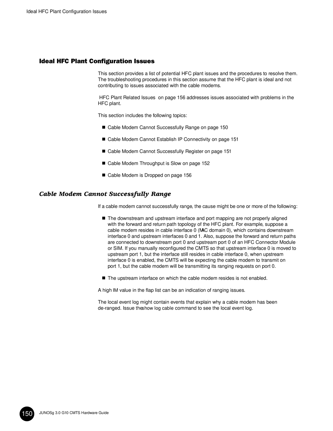 Juniper Networks G10 CMTS manual Ideal HFC Plant Configuration Issues, Cable Modem Cannot Successfully Range 