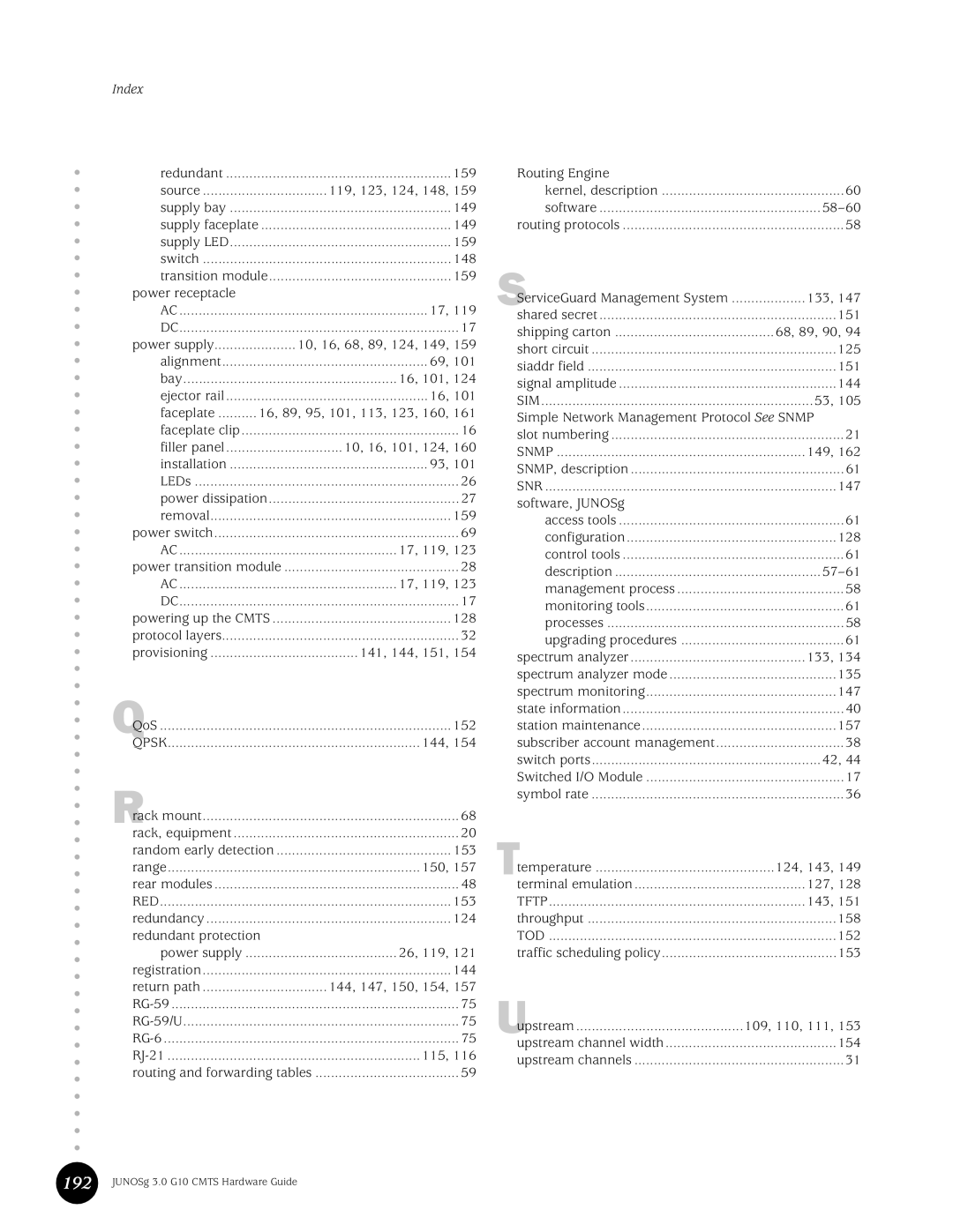 Juniper Networks G10 CMTS manual 10, 16, 68, 89, 124, 149 