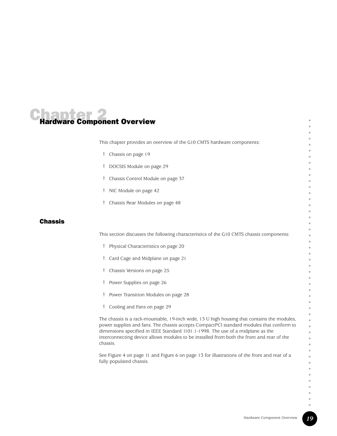 Juniper Networks G10 CMTS manual Hardware Component Overview, Chassis 