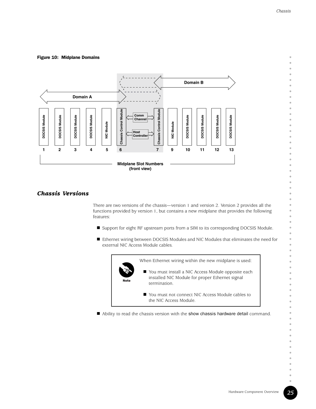 Juniper Networks G10 CMTS manual Chassis Versions, Midplane Domains 