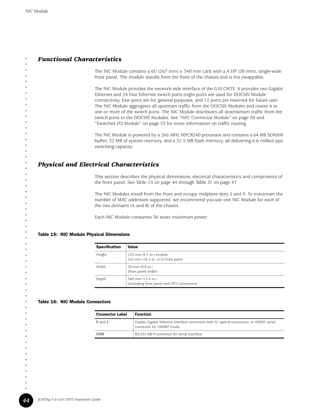 Juniper Networks G10 CMTS manual NIC Module Physical Dimensions, NIC Module Connectors 