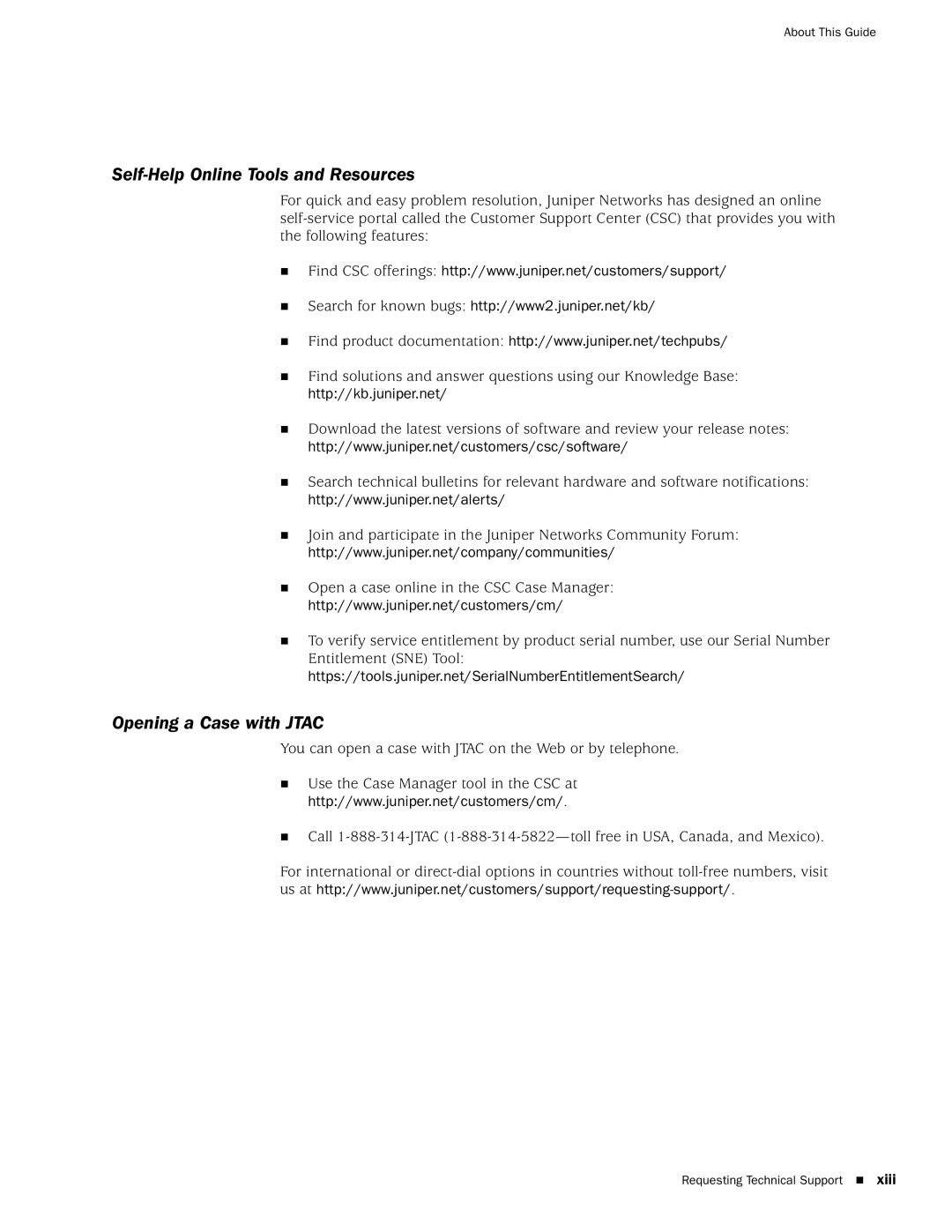 Juniper Networks IDP8200, IDP250, IDP 800, IDP75 manual Self-Help Online Tools and Resources, Opening a Case with Jtac 