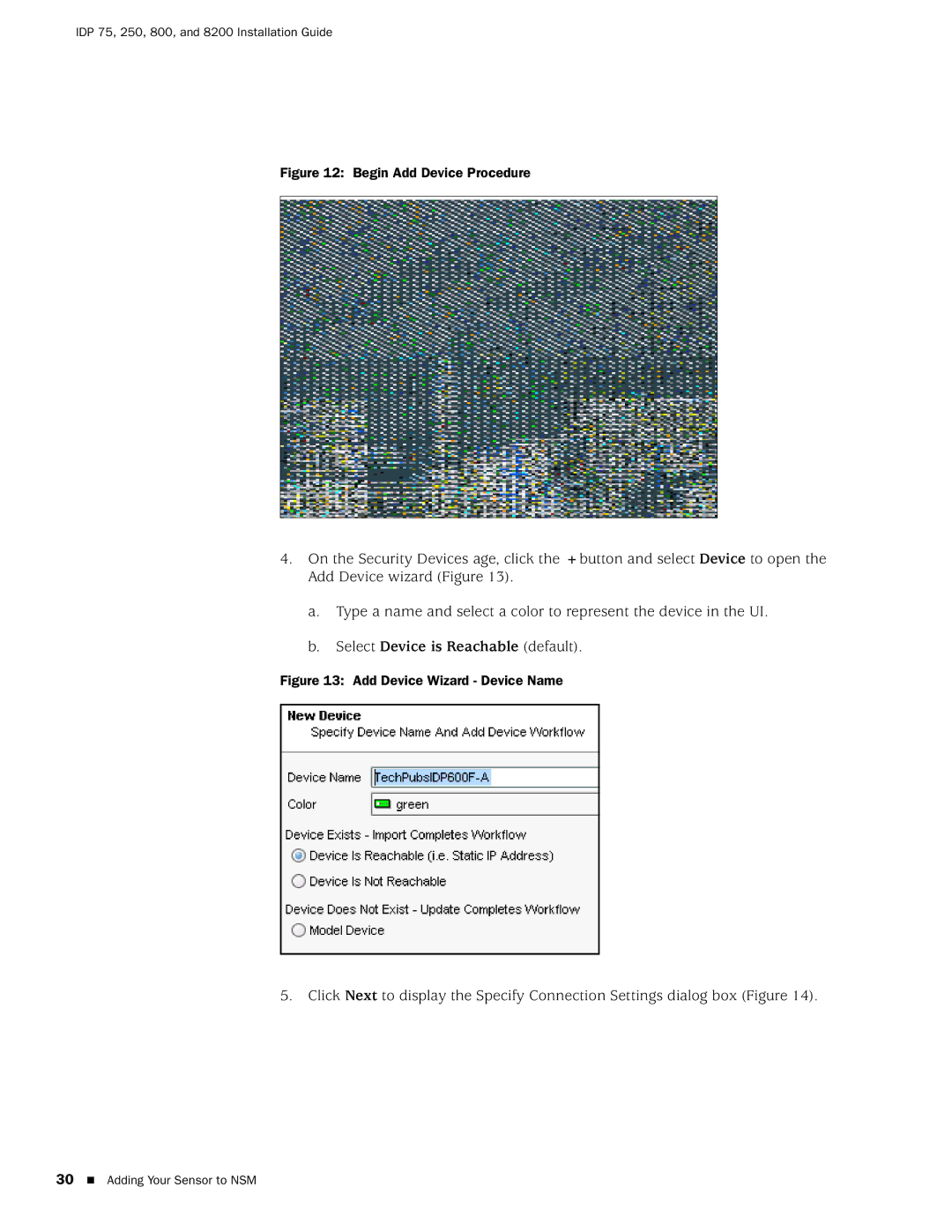 Juniper Networks IDP250, IDP8200, IDP 800, IDP75 manual Select Device is Reachable default 