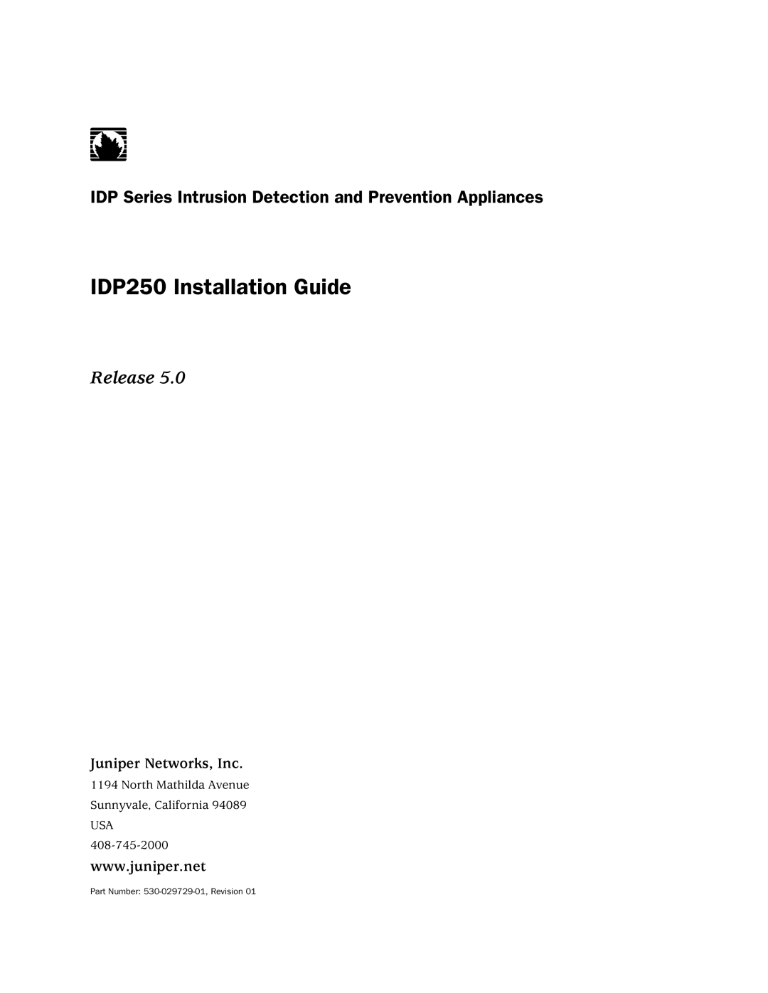 Juniper Networks manual IDP250 Installation Guide, North Mathilda Avenue Sunnyvale, California 