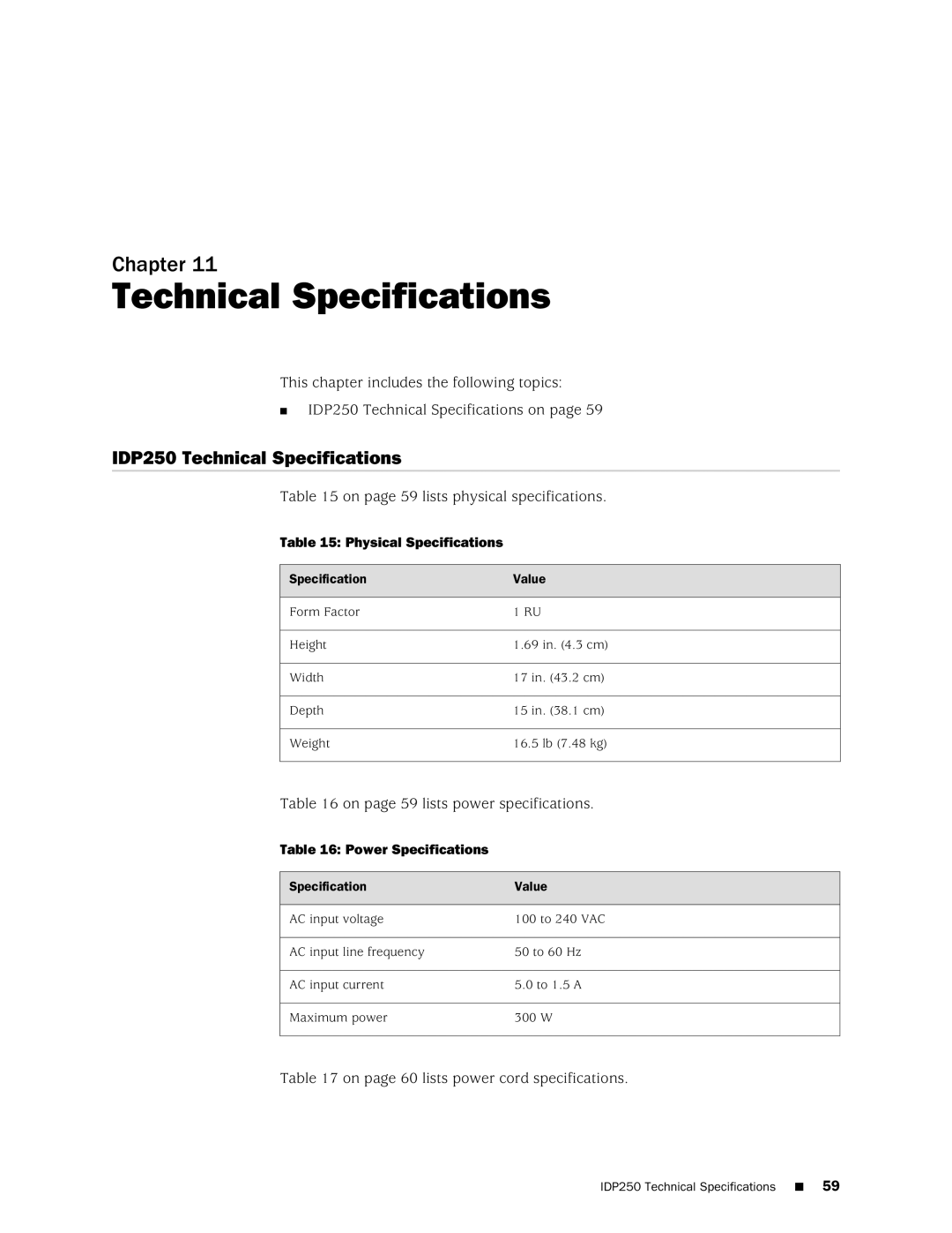 Juniper Networks manual IDP250 Technical Specifications, On page 59 lists physical specifications 