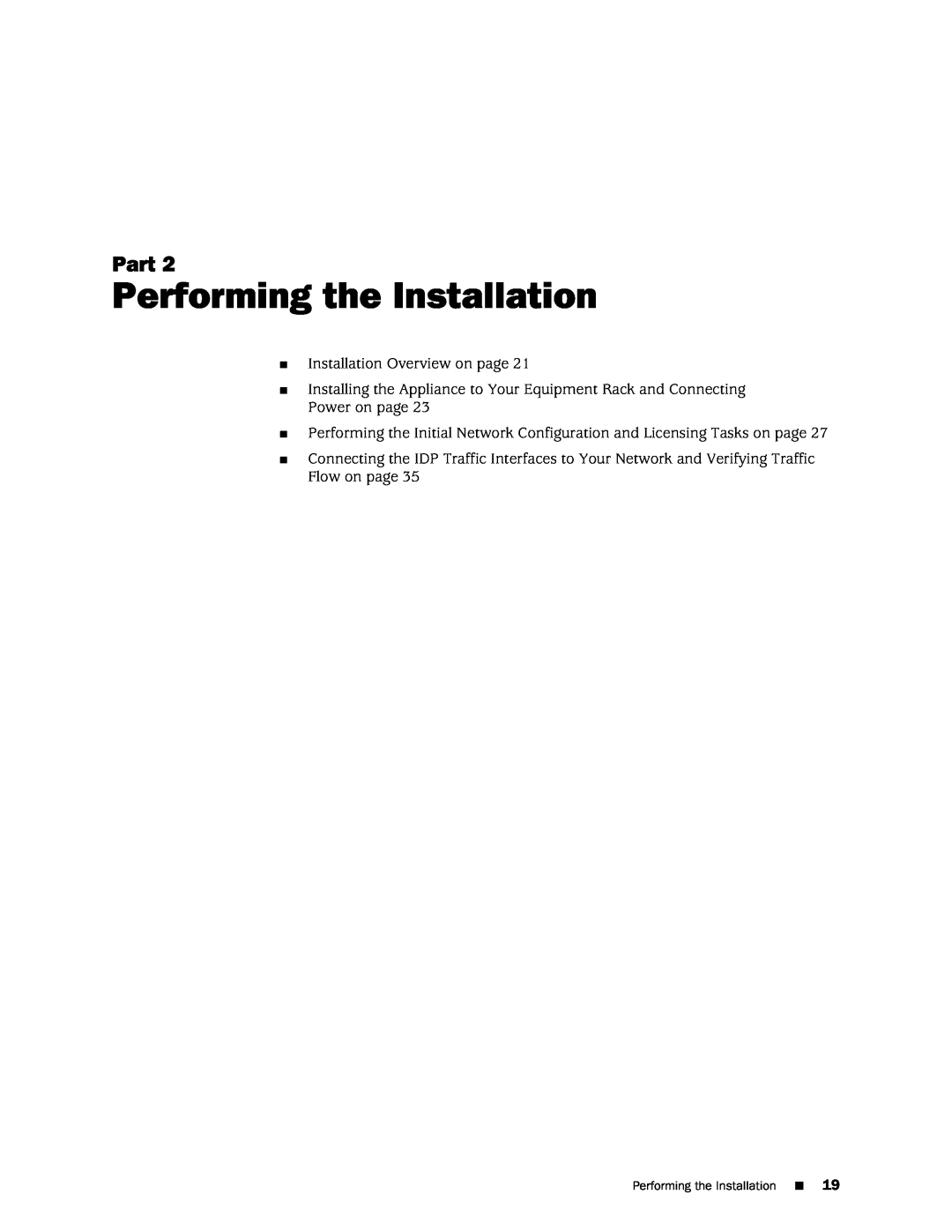 Juniper Networks IDP250 manual Performing the Installation, Part 