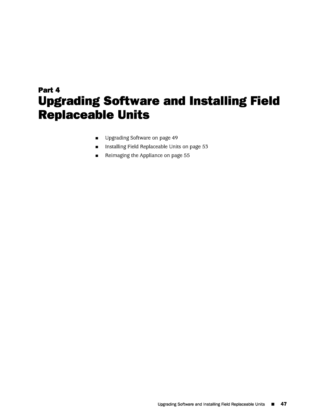 Juniper Networks IDP250 manual Part, Upgrading Software on page, Installing Field Replaceable Units on page 