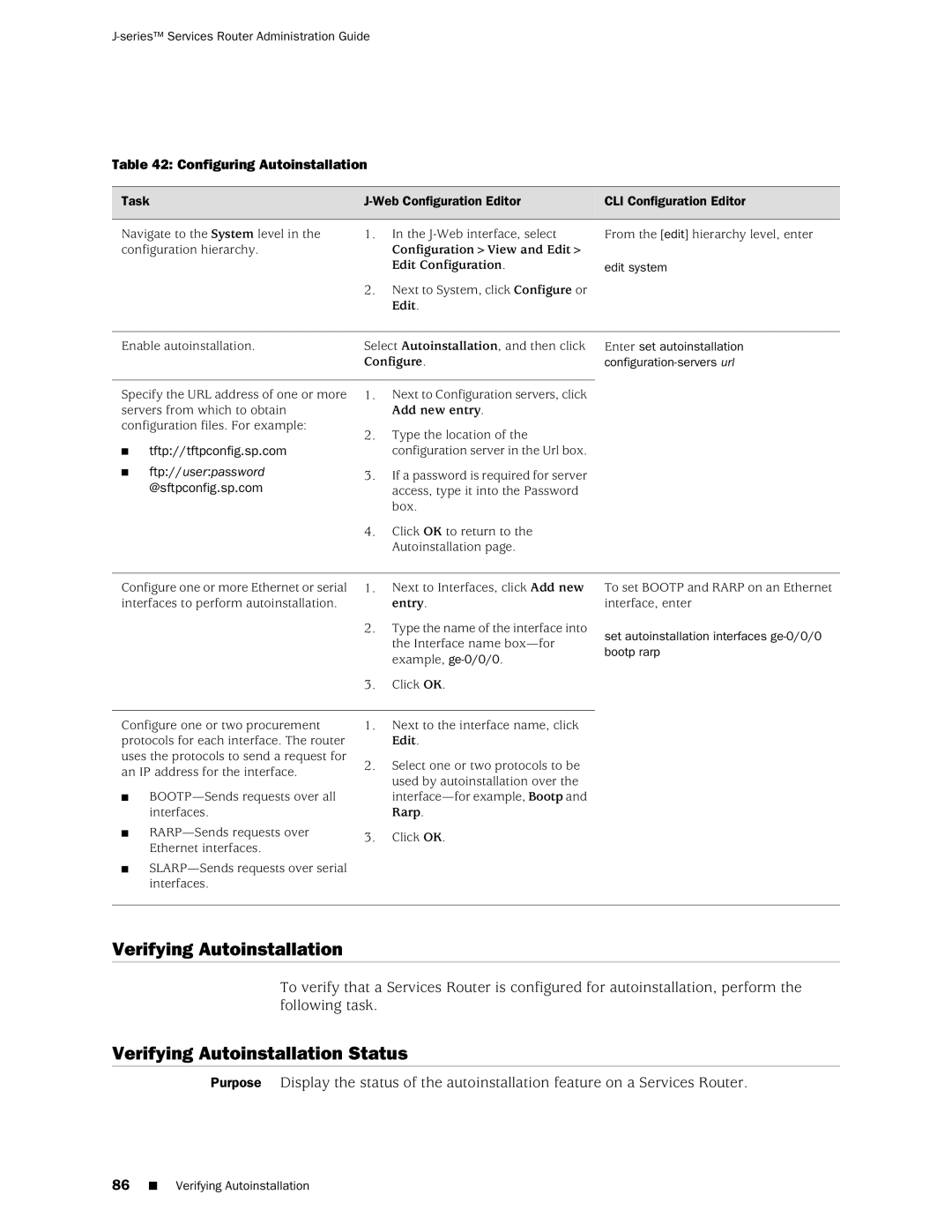 Juniper Networks J-Series manual Verifying Autoinstallation Status, Configuring Autoinstallation 